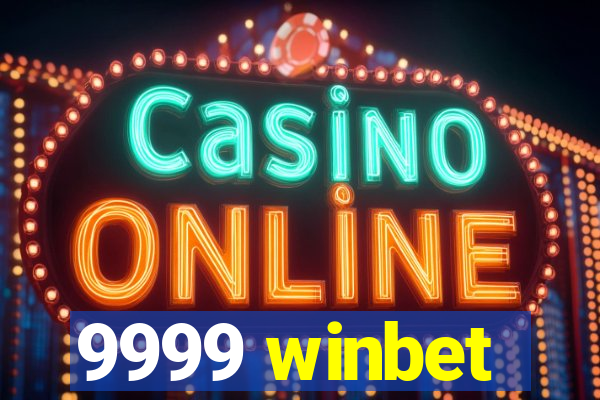 9999 winbet